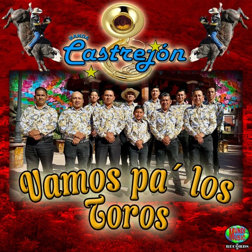 Vamos Pa´ Los Toros