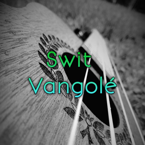 Swit Vangolé