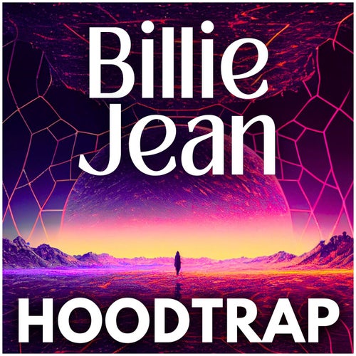 Billie Jean (Hoodtrap)