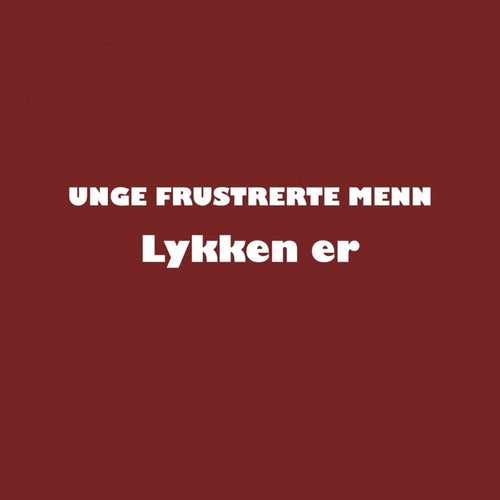 Lykken er