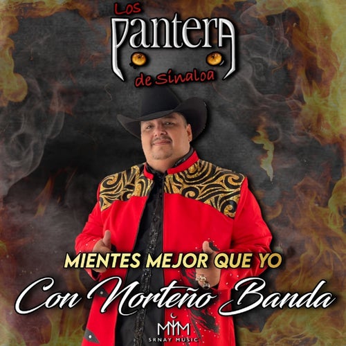 Mientes Mejor Que Yo (Con Norteno Banda)