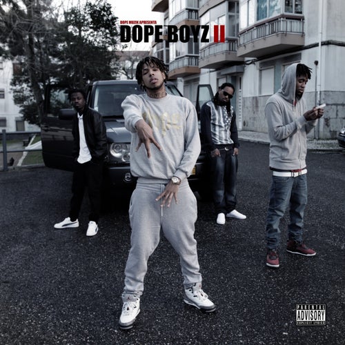 DOPE MUZIK Apresenta: DOPE BOYZ II