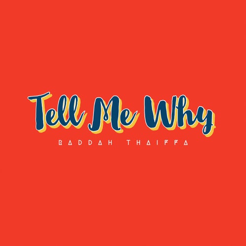 Tell Me Why