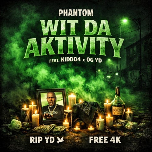 Wit Da Aktivity (feat. Kiddo4 & OG YD)