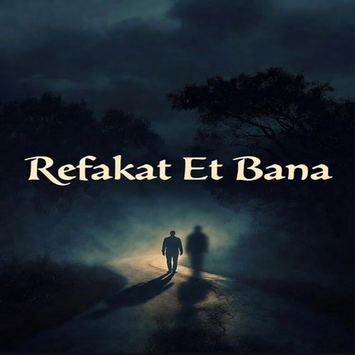 Refakat et bana