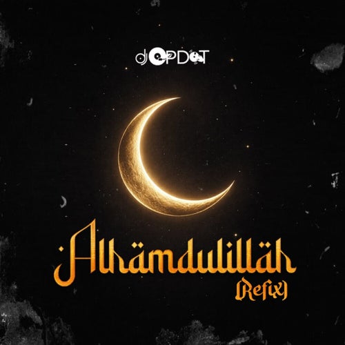 Alhamdulillah (Olotu Yusuf Refix)
