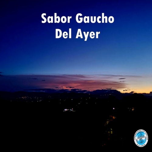 Sabor Gaucho del Ayer