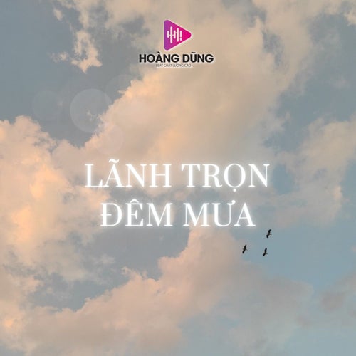 Lãnh Trọn Đêm Mưa