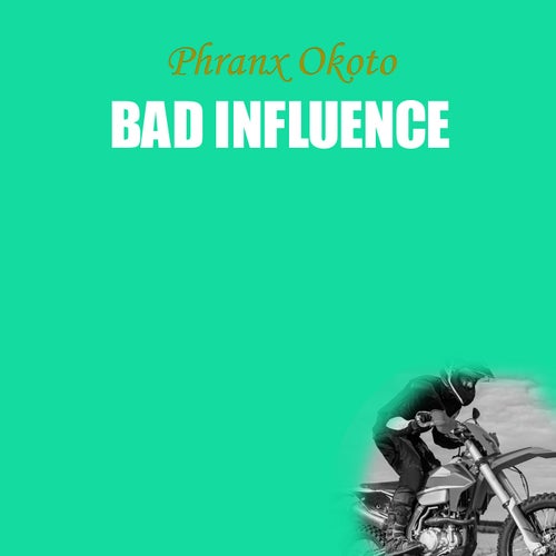 Bad Influence