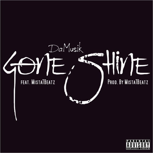 Gone Shine (feat. MistaTBeatz)