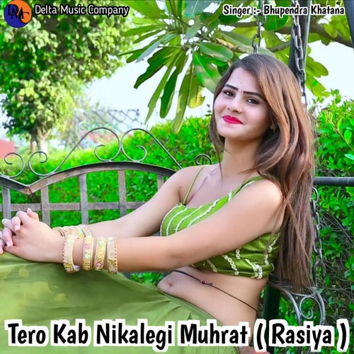 Tero Kab Nikalegi Muhrat ( Rasiya ) [Devendra Kumar]