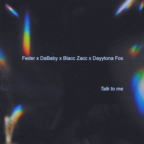 Talk to Me (feat. DaBaby, Blacc Zacc & Dayytona Fox)