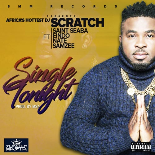 Single Tonight (feat. Saint Seaba, Eindo, Nate, Samzee)