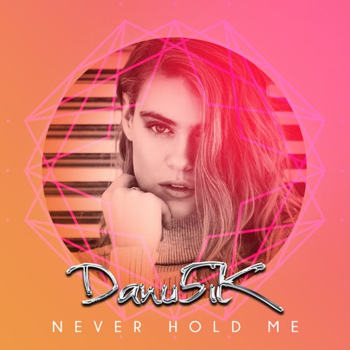 Never Hold Me