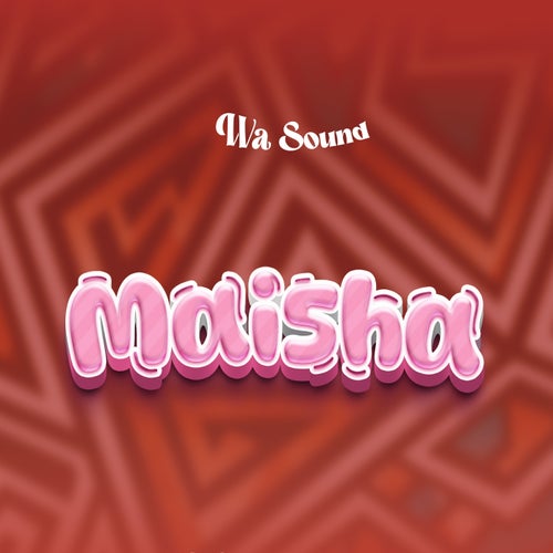 WA SOUND MAISHA