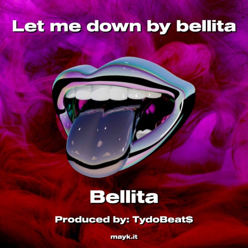 Let me down by bellita