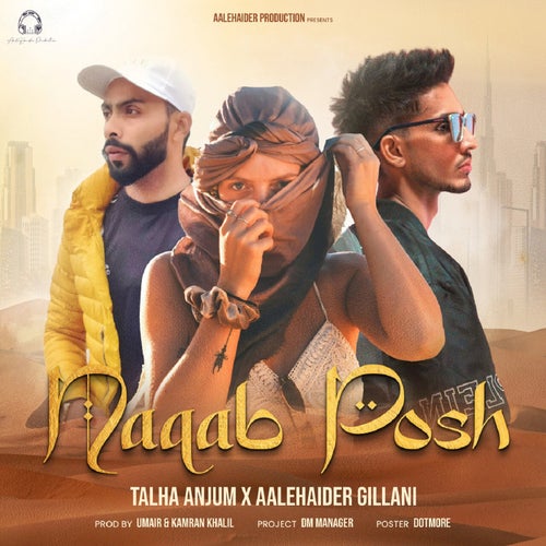 Naqab Posh (feat. Talha Anjum)