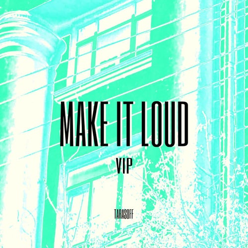 Make It Loud