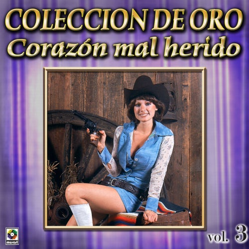 Colección De Oro: Reventón De Bandas, Vol. 3 – Corazón Mal Herido