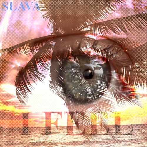 I FEEL
