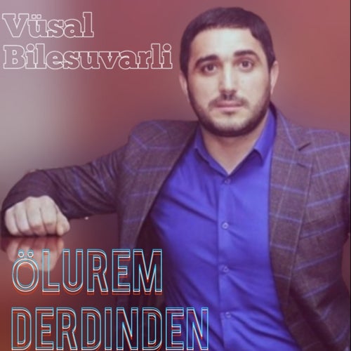 Ölürem Derdinden