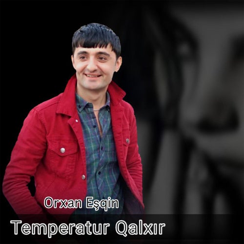 Temperatur Qalxır