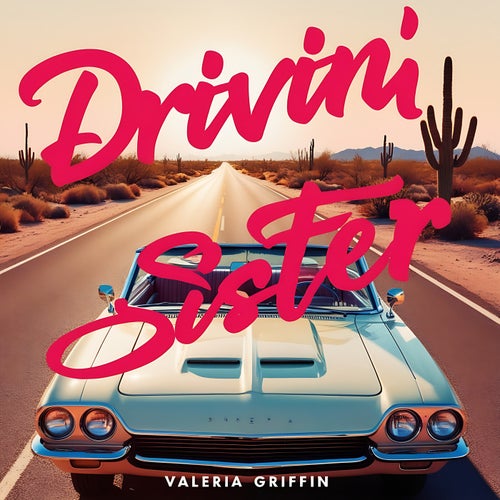 Drivin Sister