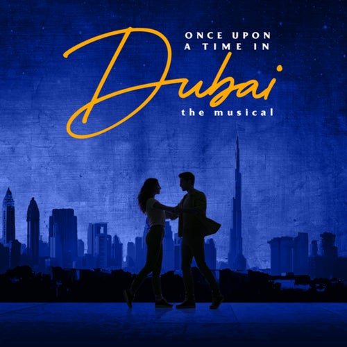 Crying In The Desert (From Once Upon A Time In Dubai The Musical)