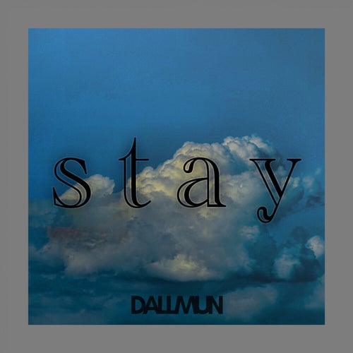 Stay