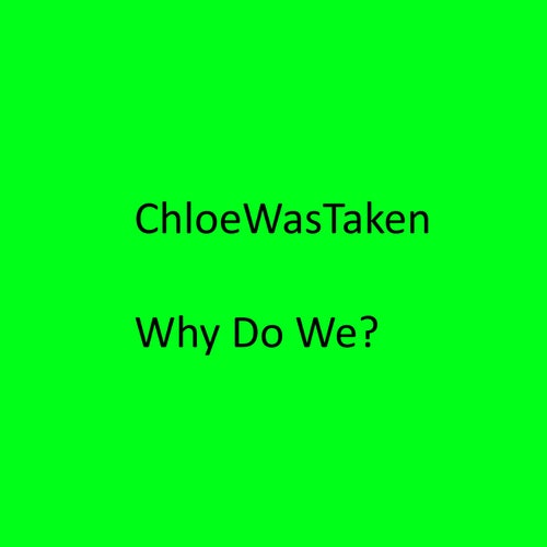 Why Do We?