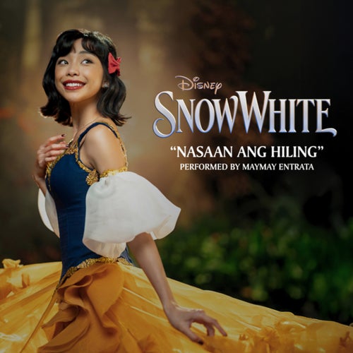 Nasaan ang Hiling (From "Disney's Snow White"/Tagalog Single Version)