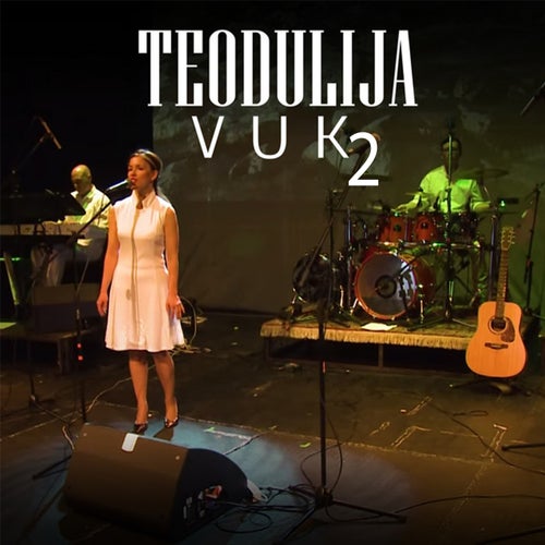 Teodulija 2 (Vuk Live)