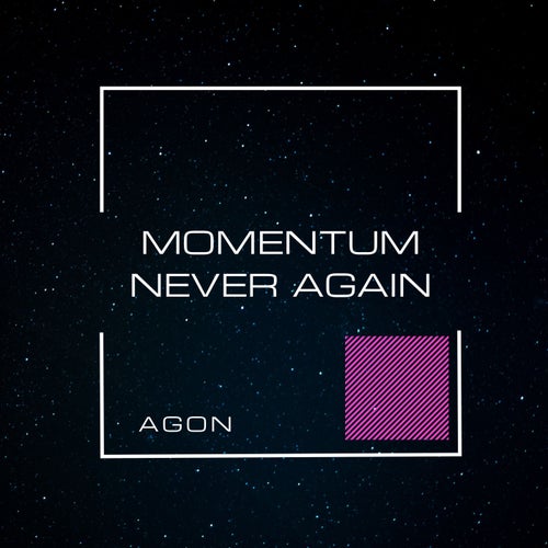Momentum-Never Again