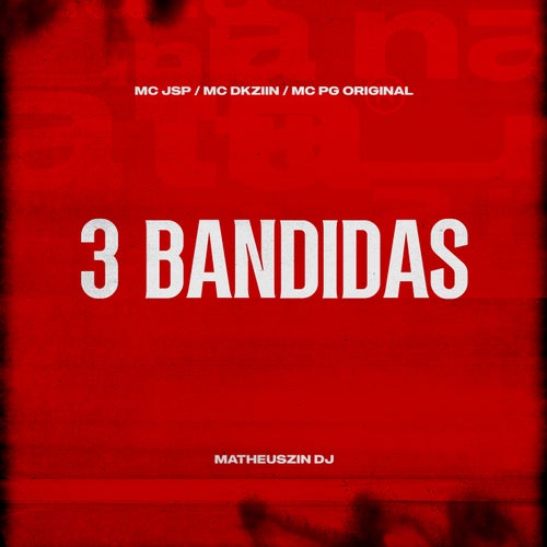 3 Bandidas