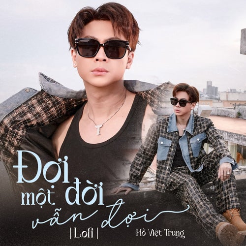 Đợi Một Đời Vẫn Đợi (Lofi Mix)