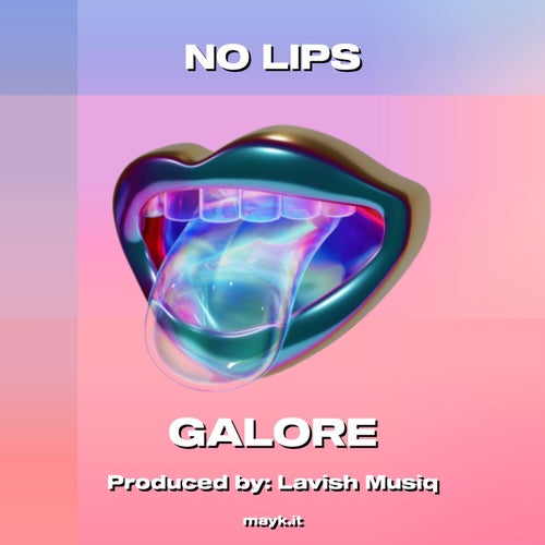 NO LIPS
