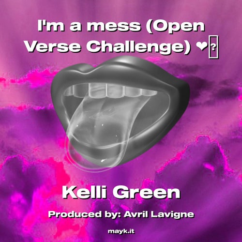 Im a mess (Open Verse Challenge)