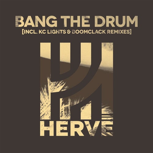 Bang the Drum (Remixes)
