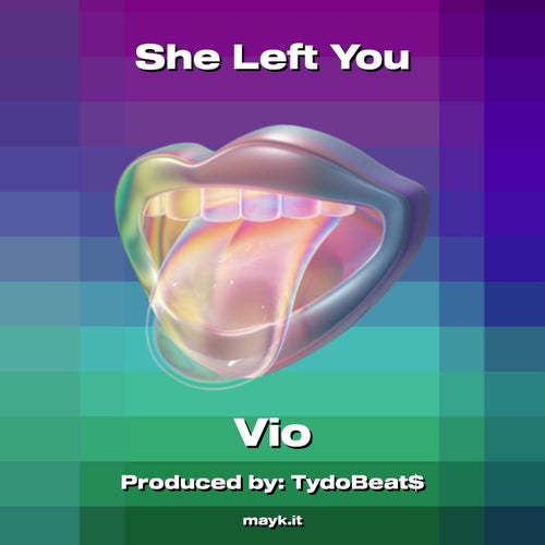 She Left You