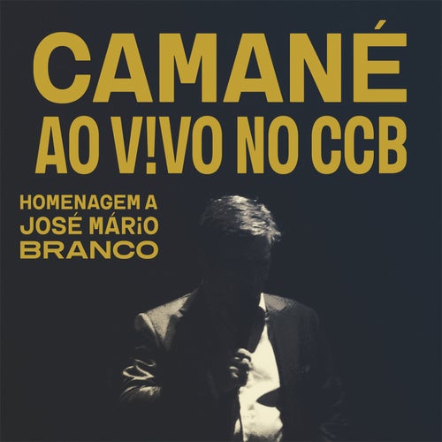 Camané Ao Vivo No CCB - Homenagem a José Mário Branco