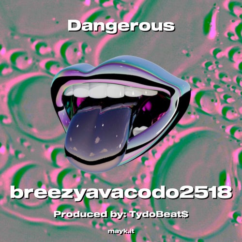 Dangerous