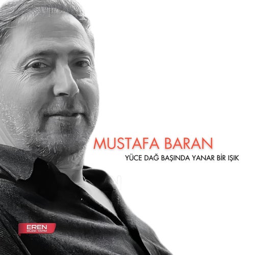 Yüce Dağ Başında Yanar Bir Işık