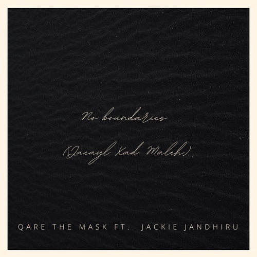 No Boundaries (Jacayl Xad Maleh)