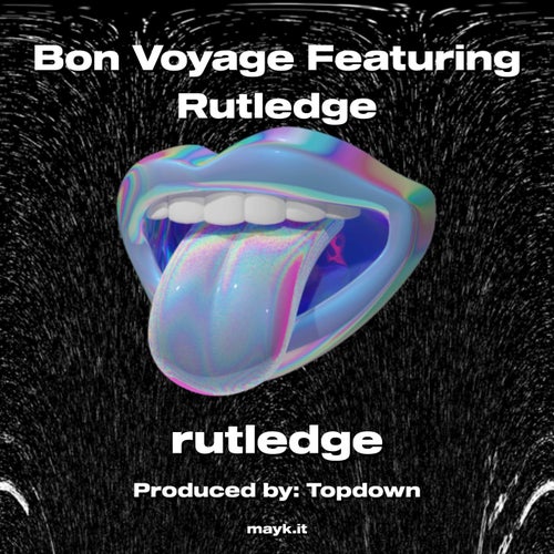 Bon Voyage  Featuring Rutledge