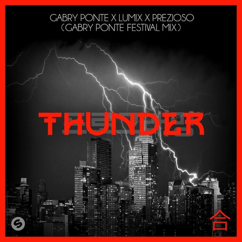 Thunder (Gabry Ponte Festival Mix)