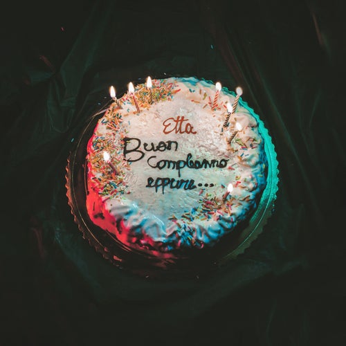 Buon compleanno eppure...