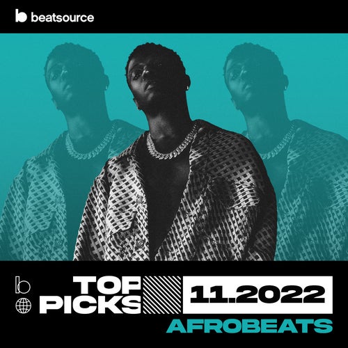 Afrobeats Top Picks November 2022 Album Art
