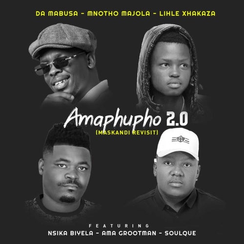Amaphupho 2.0 (Maskandi Revisit)