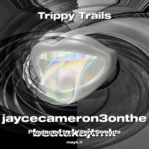 Trippy Trails