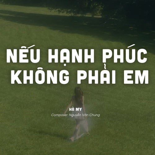 Nếu Hạnh Phúc Không Phải Em